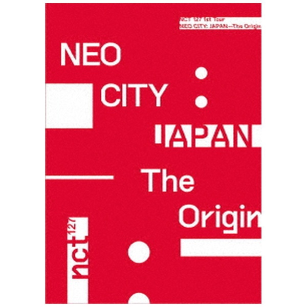 NCT 127  NCT 127 1st Tour ’NEO CITY ： JAPAN - The Origin’ 初回生産限定盤