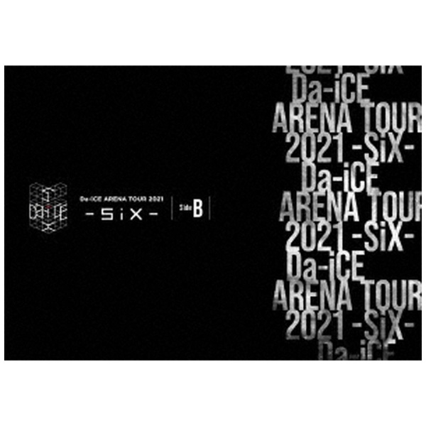 Da-iCE  Da-iCE ARENA TOUR 2021 -SiX- Side B