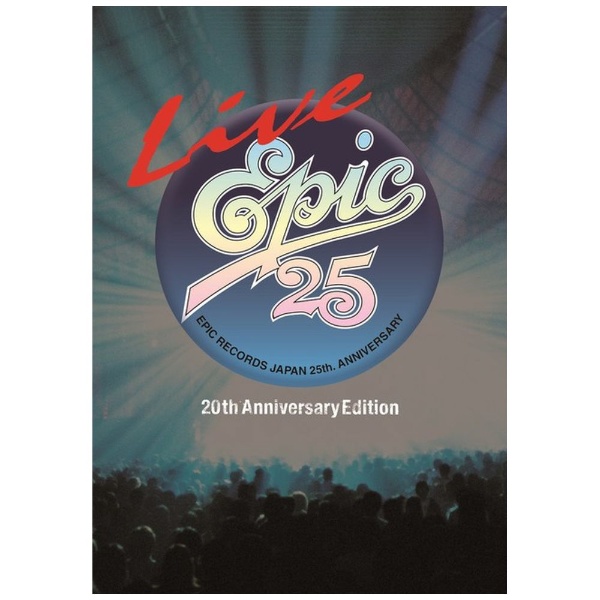 LIVE EPIC 25 （20th Anniversary Edition）